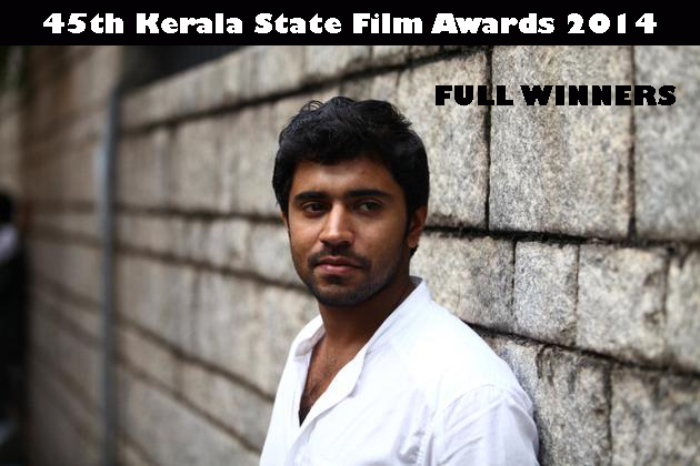 45th Kerala State Film Awards 2014 - Full winners list