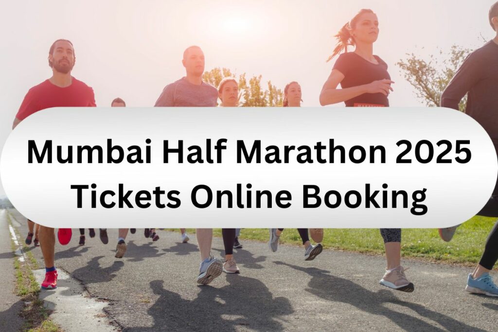 Mumbai Half Marathon 2025 Tickets Online Booking